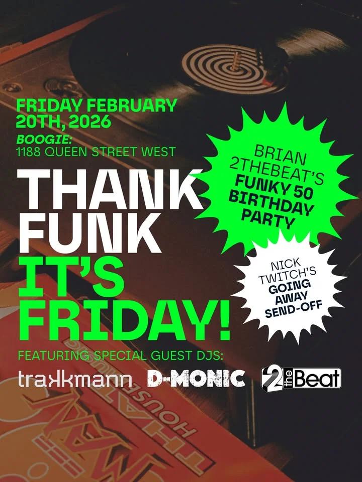 Brian 2theBeat's 50th Bday ft: Trakkman and D-Monic - Thank Funk It's Friday!