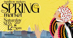 Madison Makers Spring Market & Pub-Crawl
