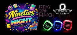 90s NIGHT – SILENT DISCO! At the Duchess