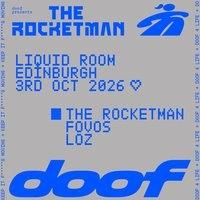 doof Presents The Rocketman - Edinburgh