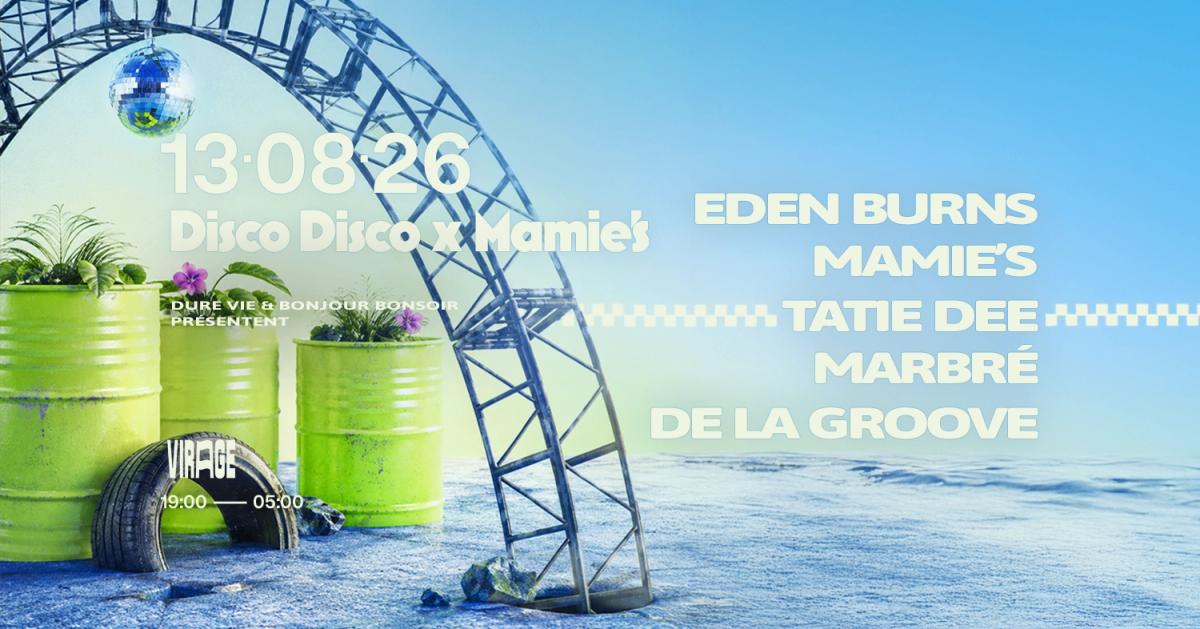 DISCO DISCO X MAMIE'S: Eden Burns, Tatie Dee, Mamie's, Marbré & more