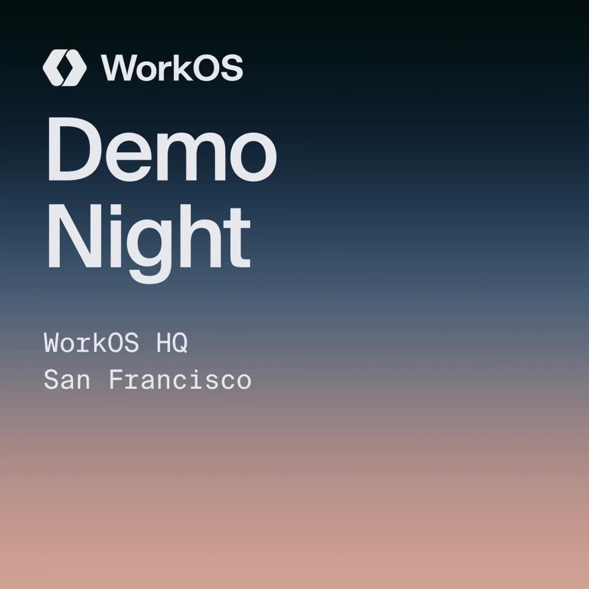 Demo Night @ WorkOS (September)
