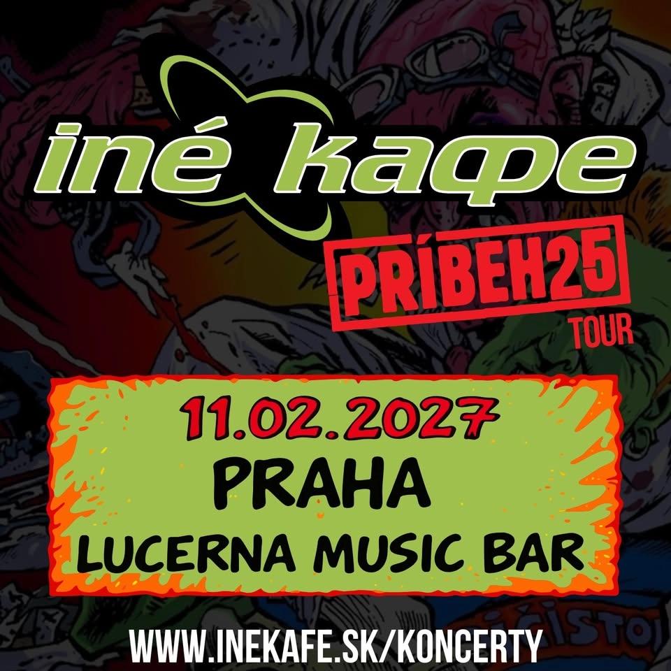 INEKAFE - 11.02.2027, PRAHA, LUCERNA MUSIC BAR - PRÍBEH 25 ROKOV ŠPECIÁL TOUR 2027