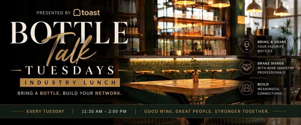 BOTTLE TALK TUESDAYS: Weekly Industry Lunch