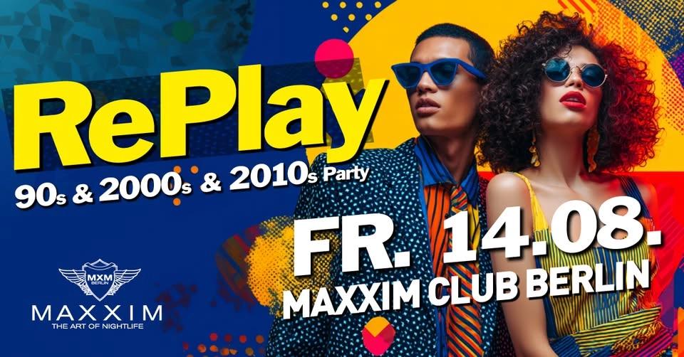 RePlay - Back to the 90s, 2000s & 2010s Party!