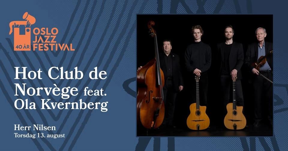 Få billetter! Hot Club de Norvège feat. Ola Kvernberg | Oslojazz 2026