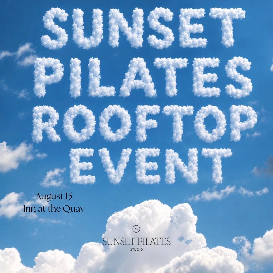 Sunset Pilates Rooftop Event- wellness, movement & community.