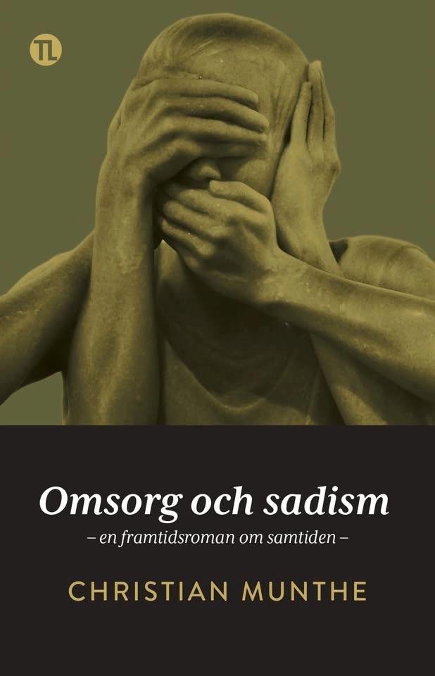 Release av Christian Munthes roman "Omsorg och sadism"