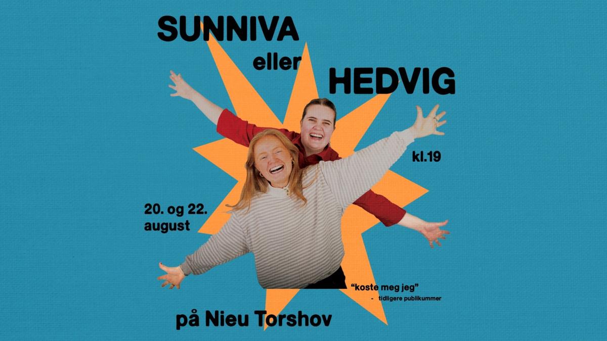 UTSOLGT // Sunniva eller Hedvig