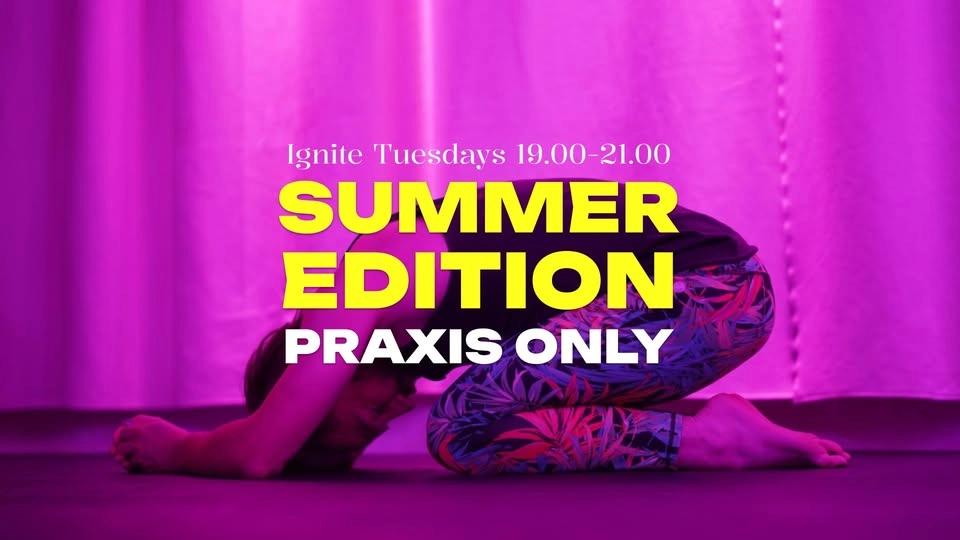 Summer Ignite - Praxis only