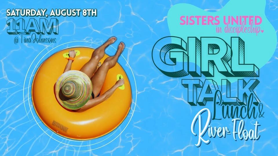 Sisters United GIRL TALK LUNCH and RIVER-FLOAT