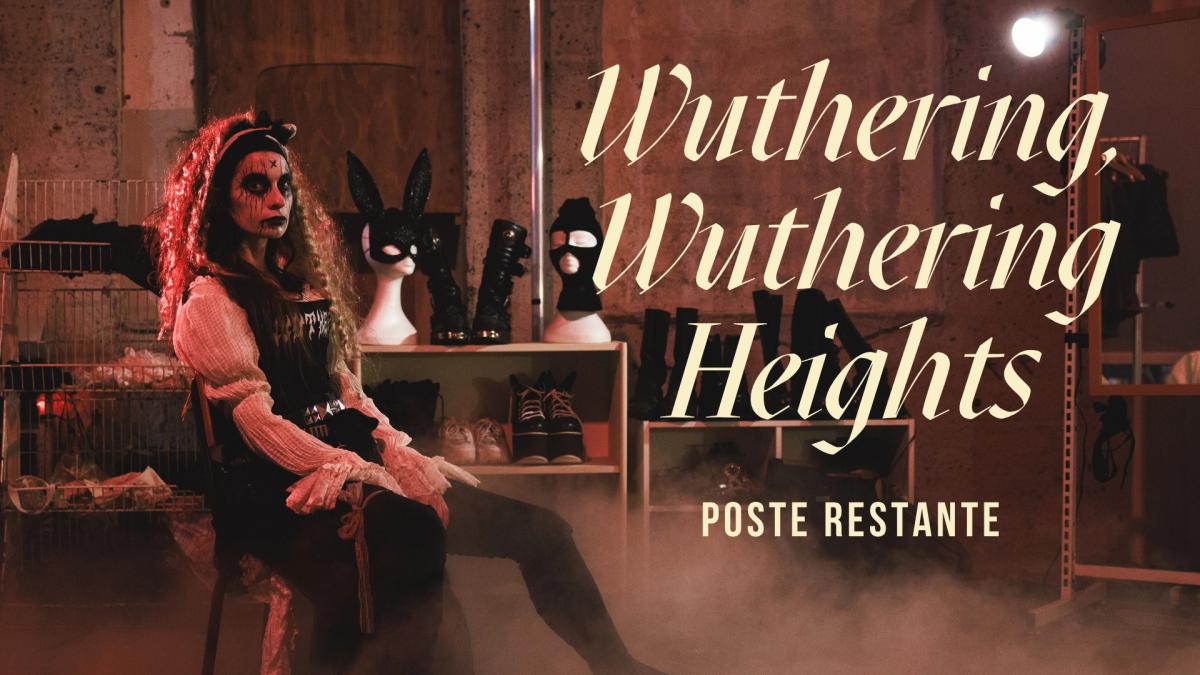 WUTHERING, WUTHERING HEIGHTS – Poste Restante