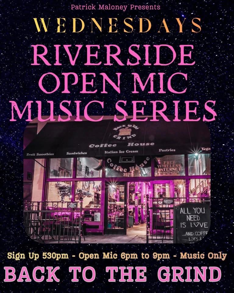 RIVERSIDE OPEN MIC MUSIC SERIES @ BACK TO THE GRIND Aug 5th 2026