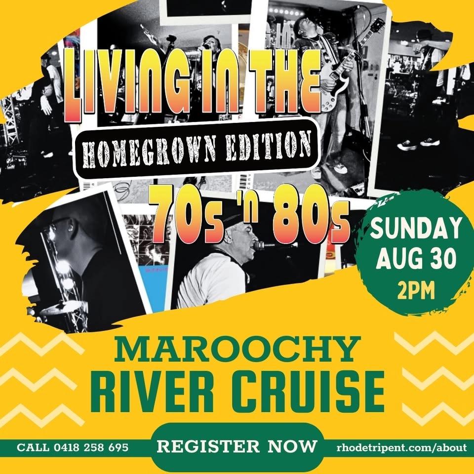 70s/80s Homegrown - Maroochy Cruise SUN 30th AUG