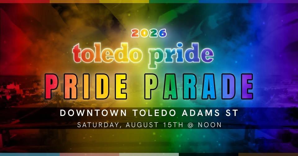 Toledo Pride 2026: Pride Parade