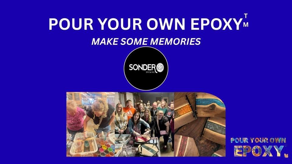 Pour Your Own Epoxyβ’ (August 10th at Sonder Brewing, Mason, OH)