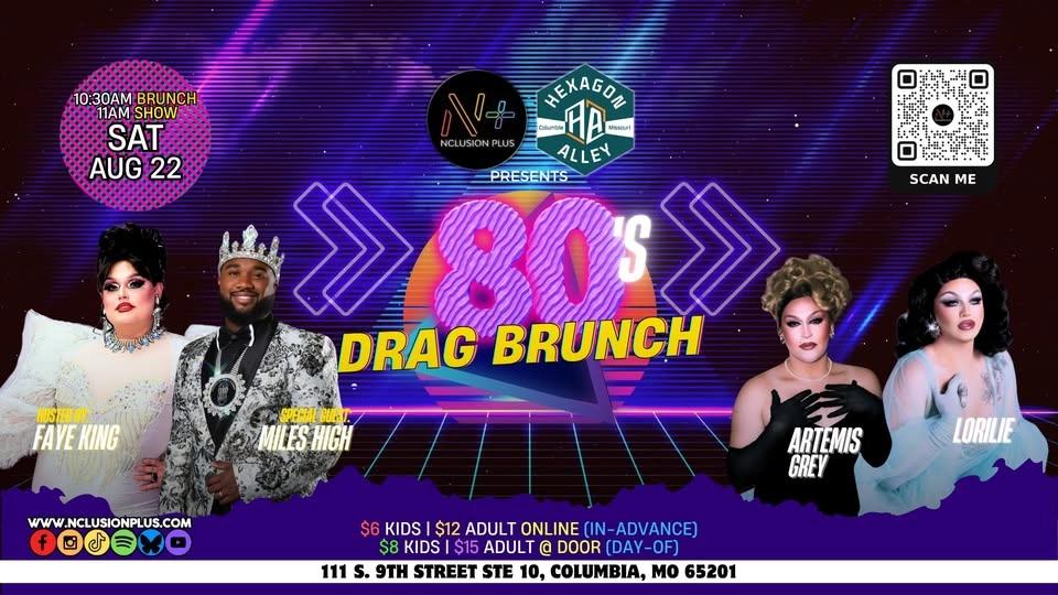 80s Drag Brunch with Nclusion Plus @Hexagon Alley (Columbia)