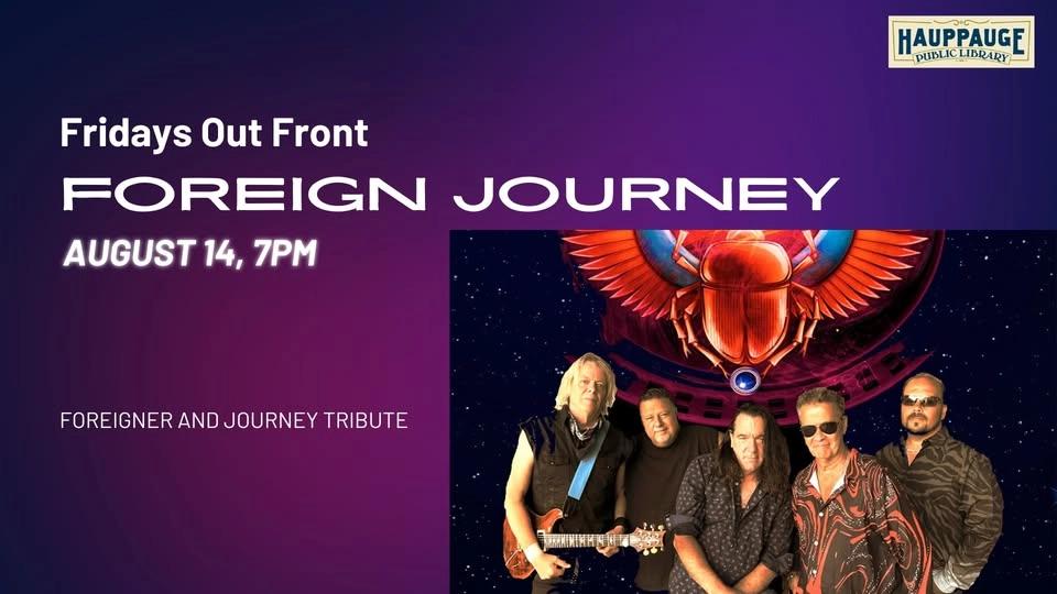 Fridays Out Front Featuring Foreign Journey (Foreigner and Journey Tribute)