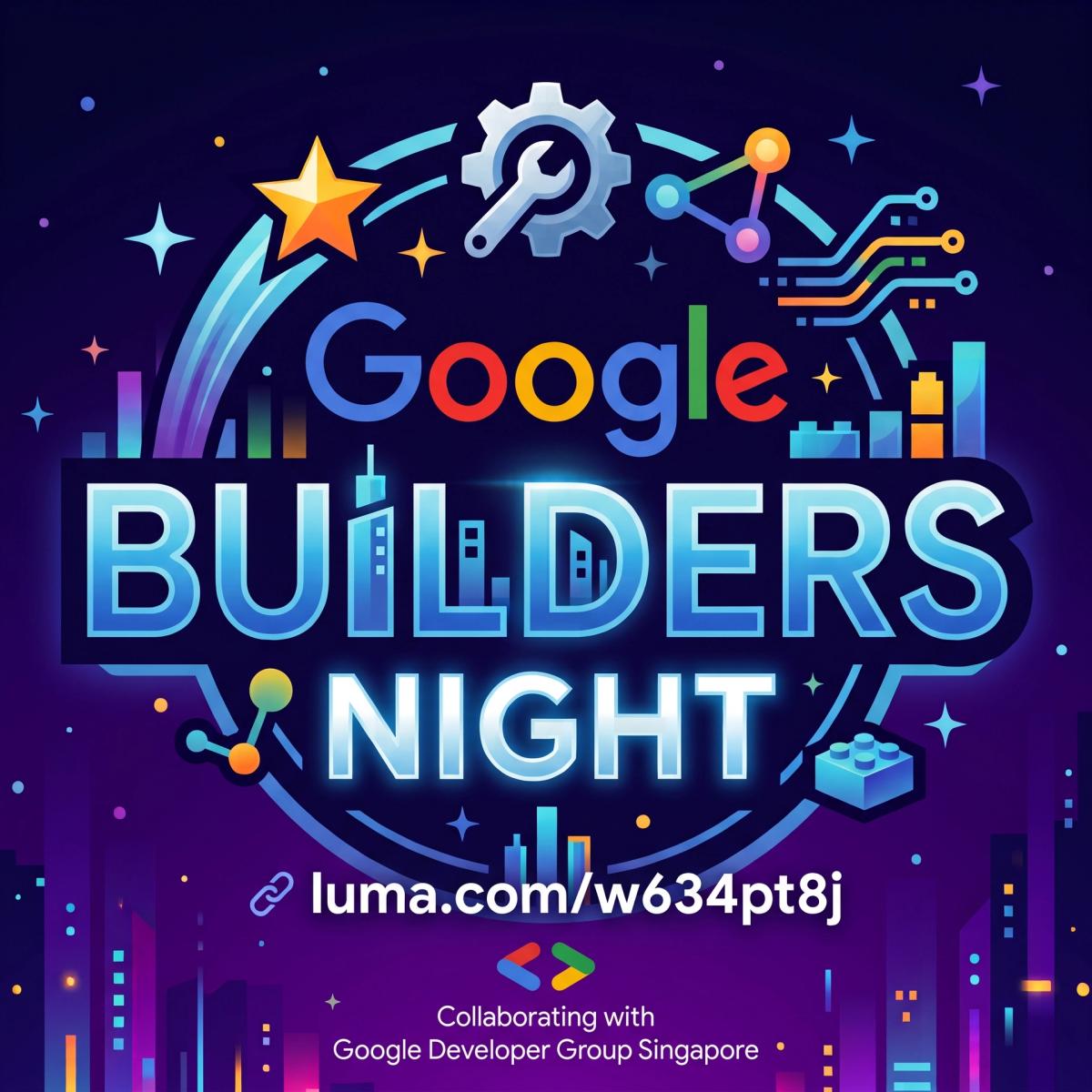 Google Builders Night: Building Next-Gen AI Agents (Singapore)
