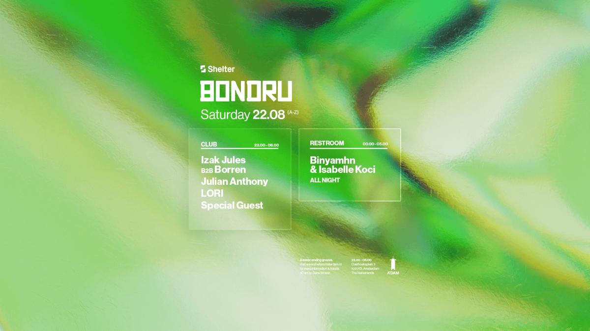 Shelter presents: Bondru - Julian Anthony, The Ghost & More