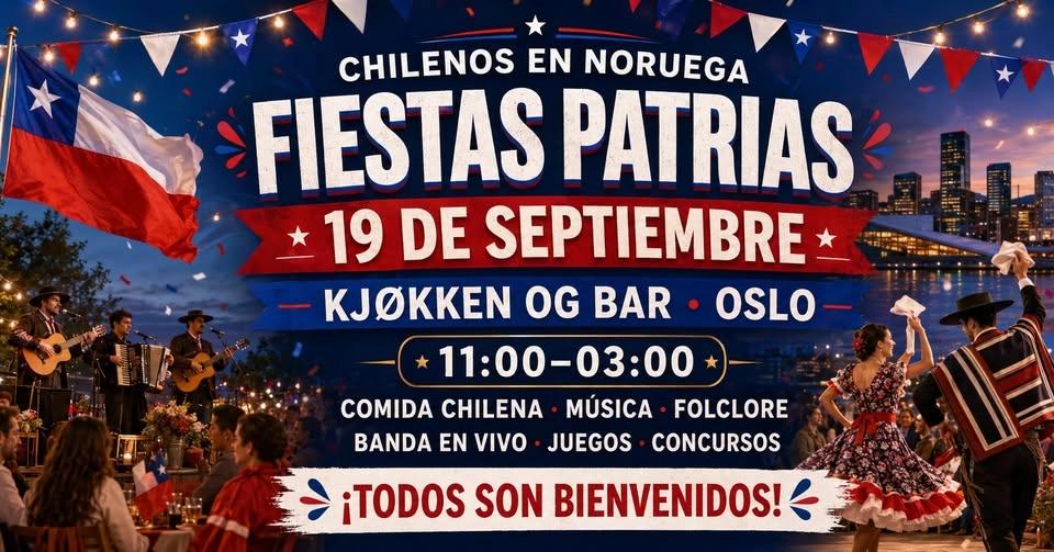 CHILENOS EN NORUEGA LOS INVITA A CELEBRAR LAS FIESTAS PATRIAS!