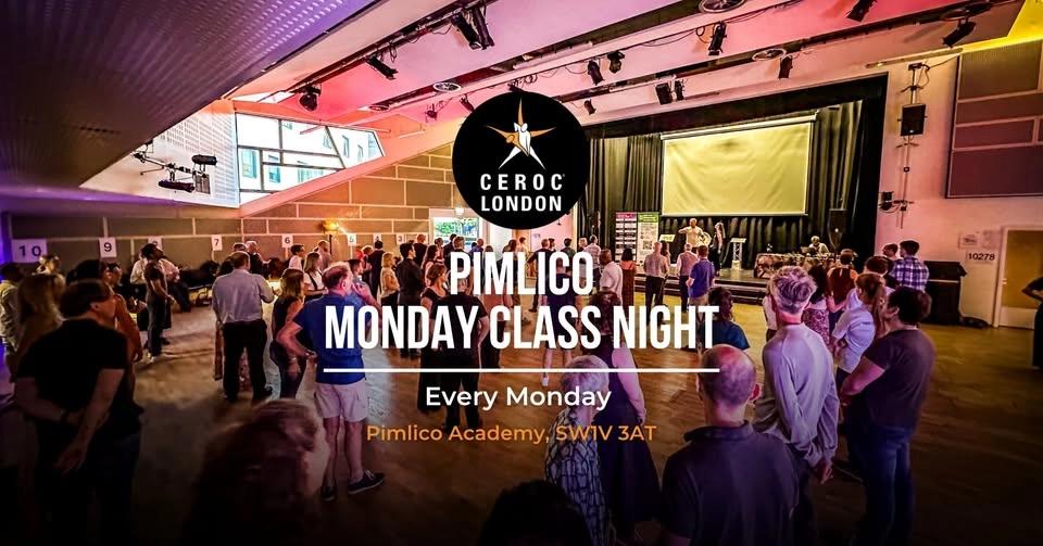 Monday Class Nights @ Pimlico