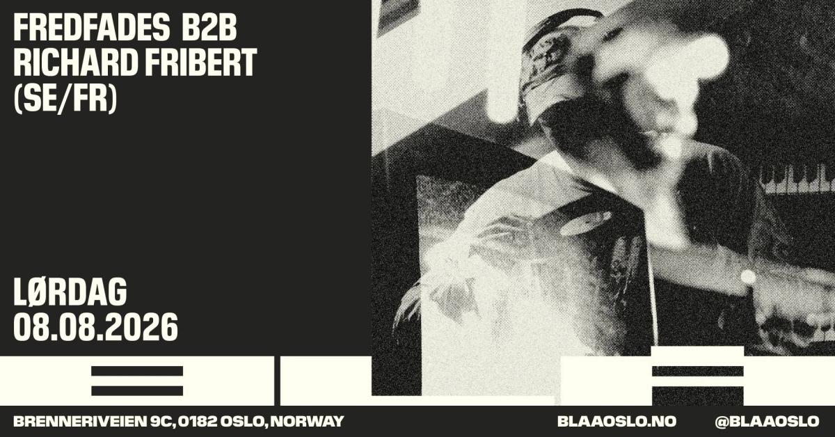 Fredfades b2b Richard Fribert (SE/FR)