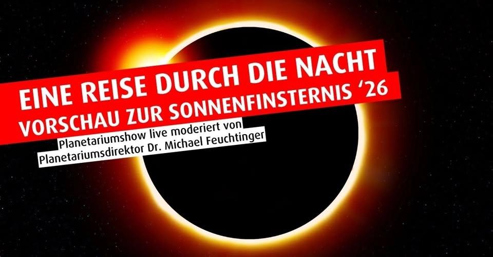 Eine Reise durch die Nacht: Sonnenfinsternis 2026