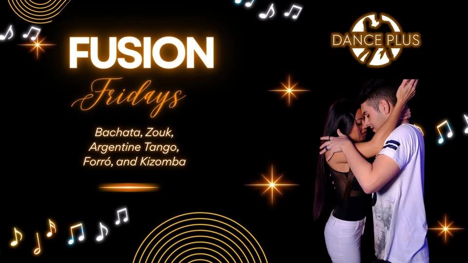 Fusion Fridays at Dance Plus