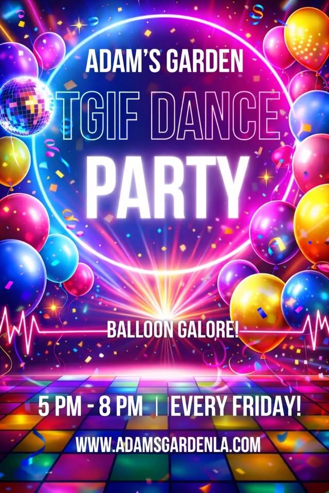 ADAM'S GARDEN TGIF KIDS BALLOON DANCE PARTY