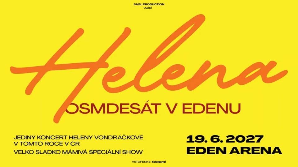 Helena Vondráčková - Helena osmdesát v Edenu 19.6.2027 / Ticketportal.cz