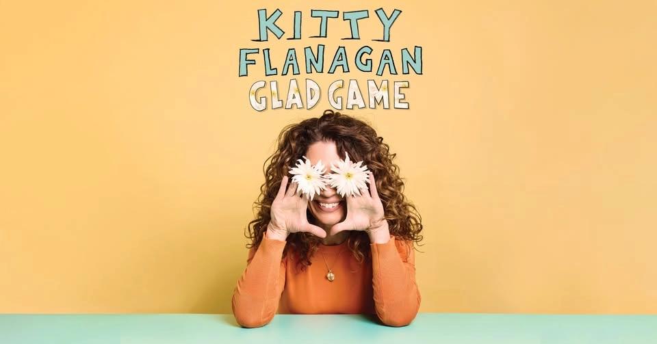 Kitty Flanagan - Glad Game - Sydney