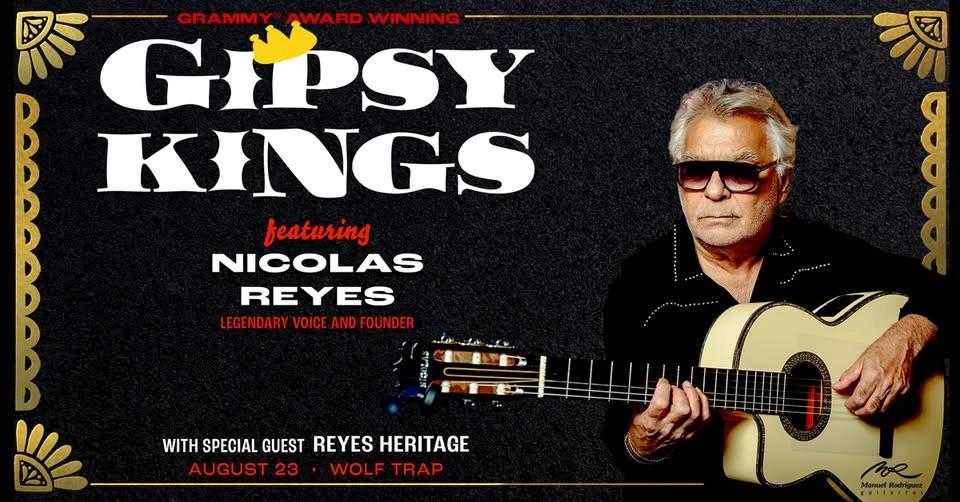 Gipsy Kings featuring Nicolas Reyes w/ Special Guest Reyes Heritage