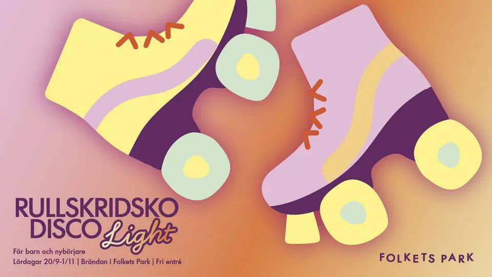 Rullskridskodisco Light | Folkets Park | För nybörjare & barn