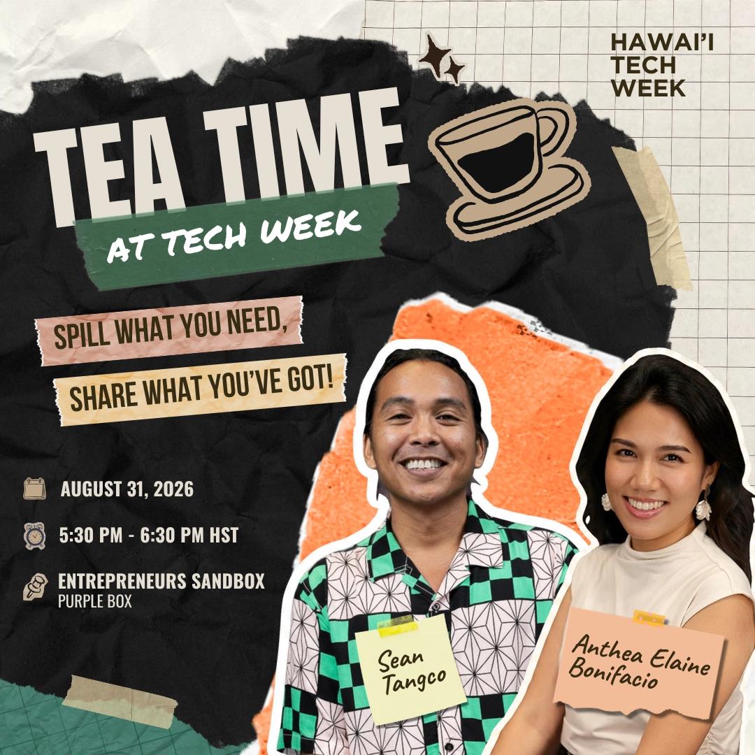Tea Time at Tech Week: Spill What You Need, Share What You've Got!