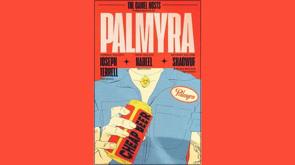 Night 1: Palmyra w/ Joseph Terrell at The Camel 8/20/26