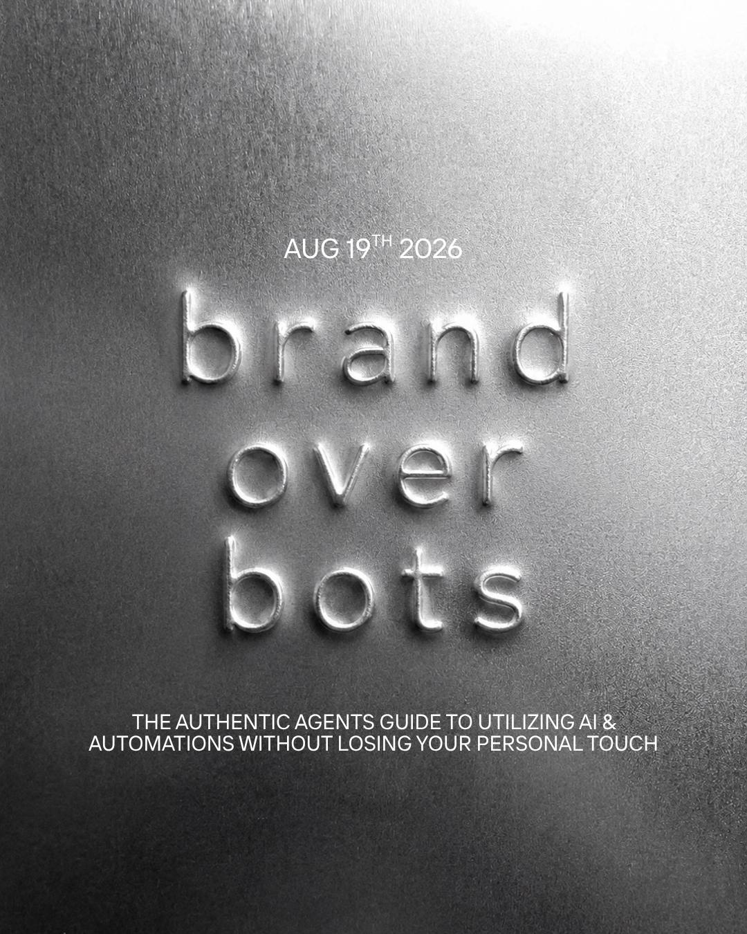 Brand Over Bots