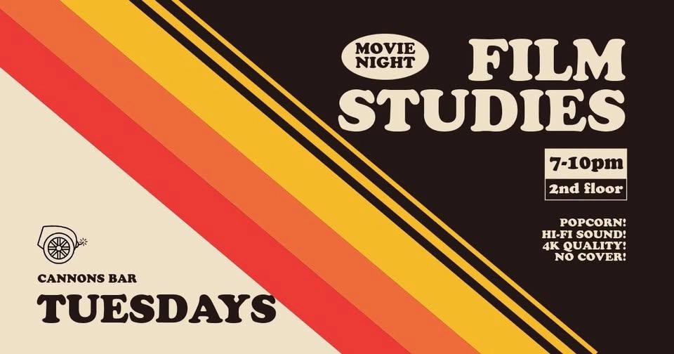 Film Studies: Movie Night at Cannons