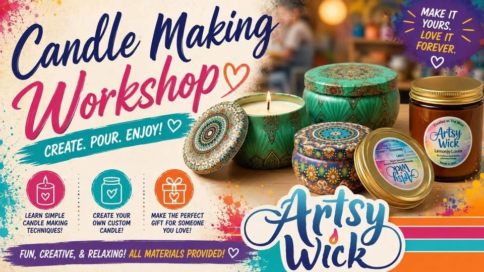Candle Making Workshop with Artsy Wick