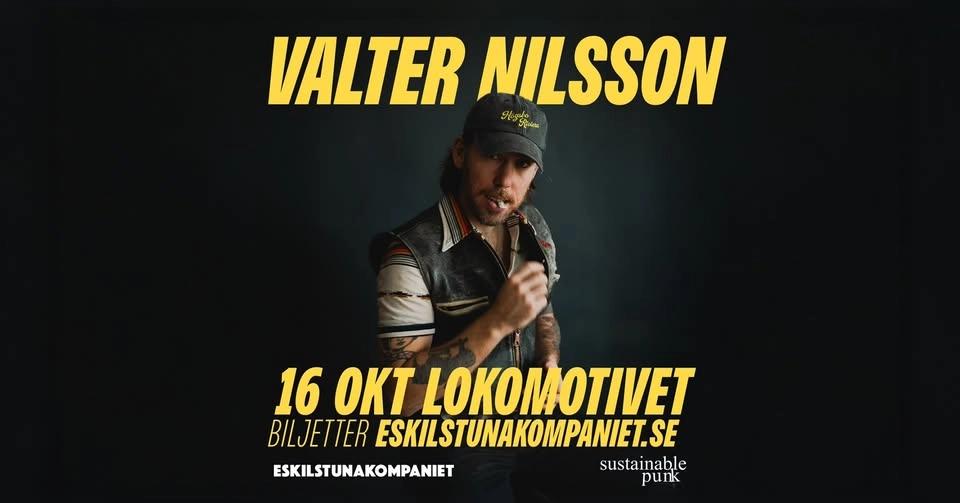 Valter Nilsson | Lokomotivet, Eskilstuna