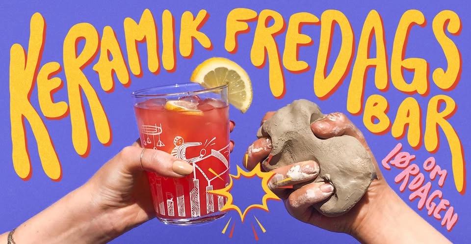 Fredagsbar om Lørdagen i Keramikværkstedet