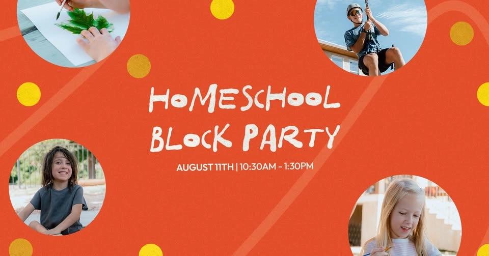 🎉 HOMESCHOOL BLOCK PARTY! 🎉
