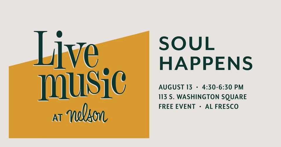 Live Music Thursdays at Nelson: Soul Happens