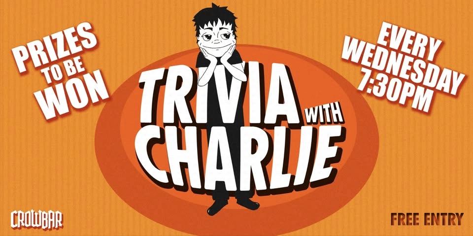 Crowbar Trivia with Charlie + Meat Tray Raffle