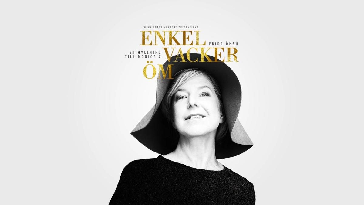 ENKEL, VACKER, ÖM – FRIDA ÖHRN HYLLAR MONICA Z