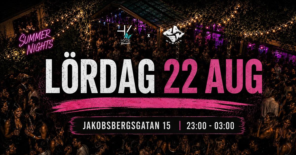 HYDE Stockholm — Lördag 22 Aug