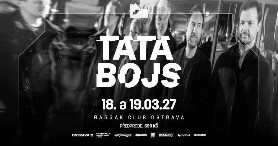 TATA BOJS - Ostrava/Barrák
