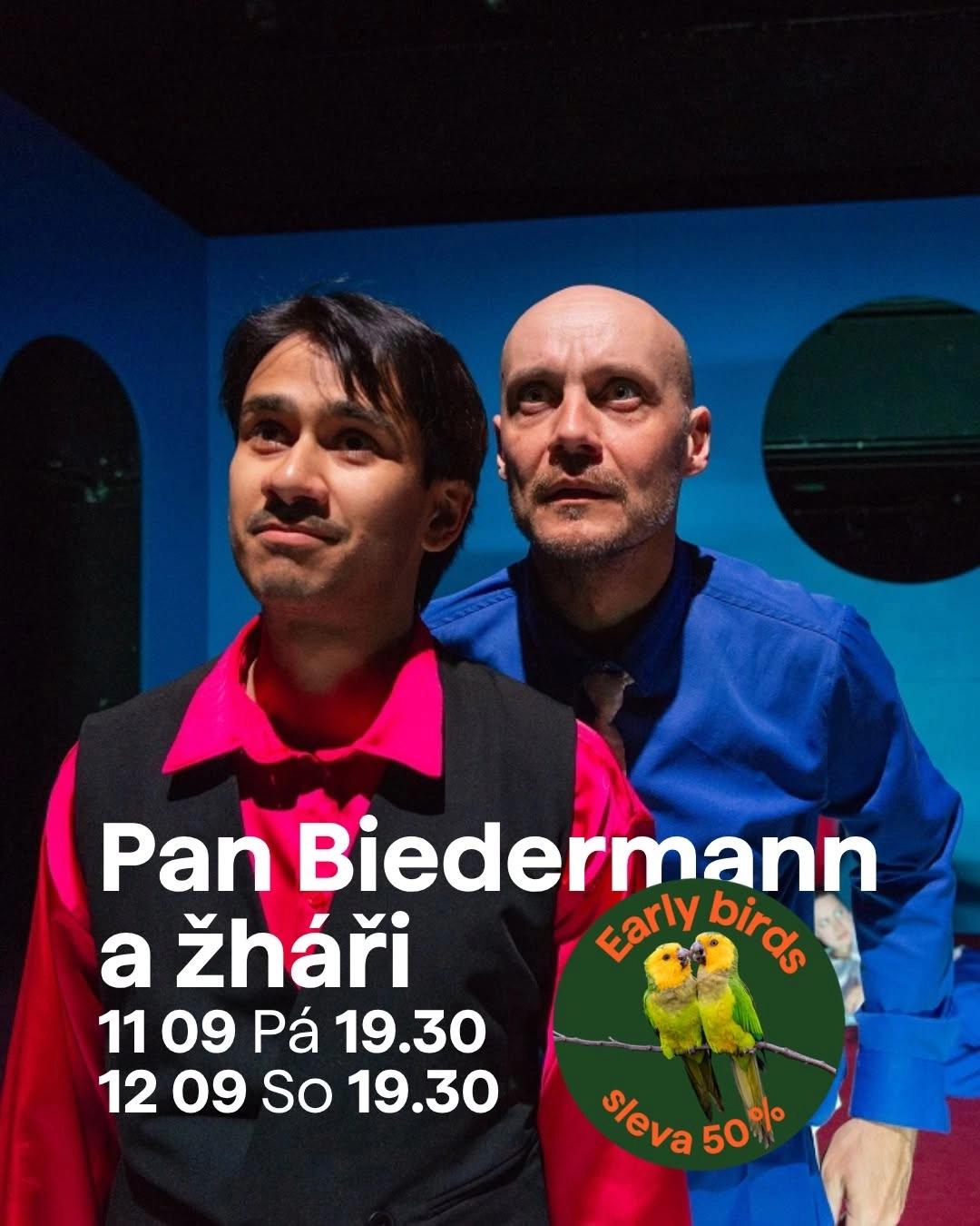 Pan Biedermann a žháři