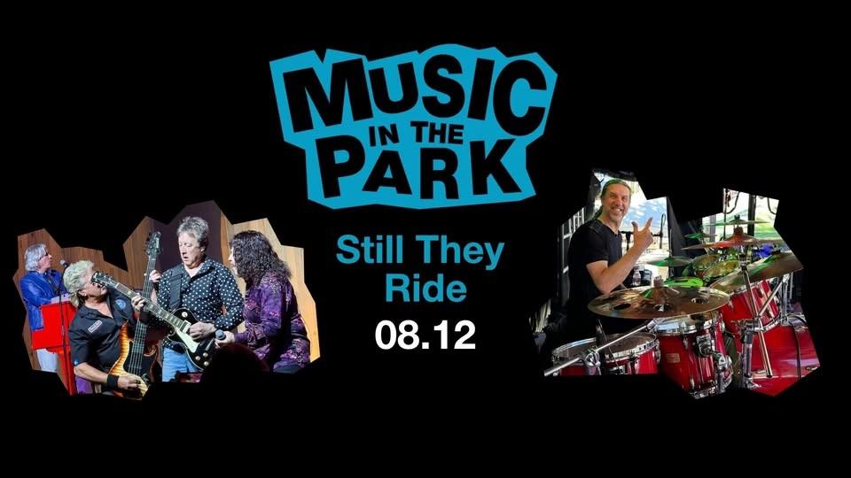 Music in The Park | Still They Ride