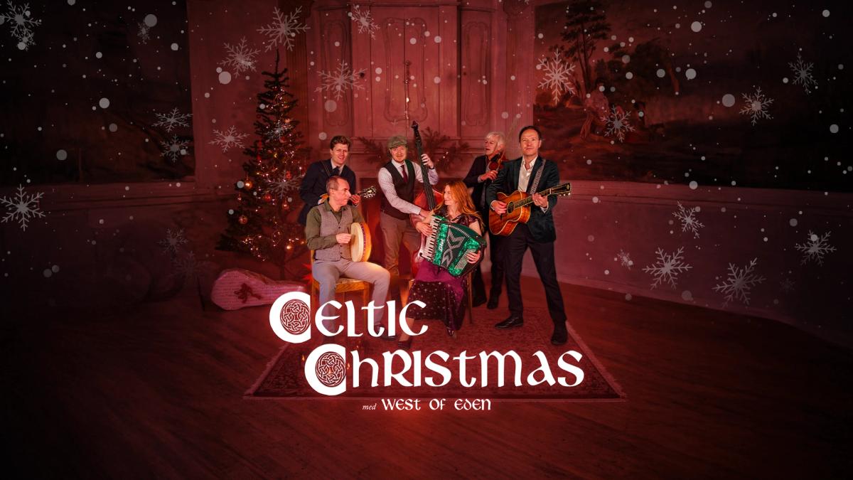 West of Eden – Celtic Christmas – Ljungby